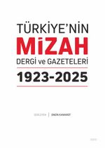Türkiye'nin Mizah Dergi ve Gazeteleri 1923-2025