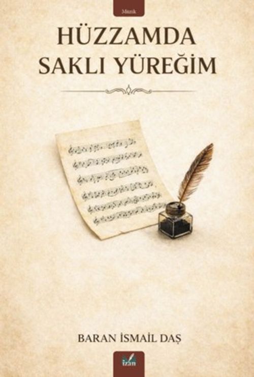 Hüzzamda Saklı Yüreğim