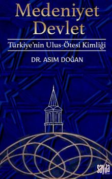 Medeniyet Devlet & Türkiye'nin Ulus-Ötesi Kimliği