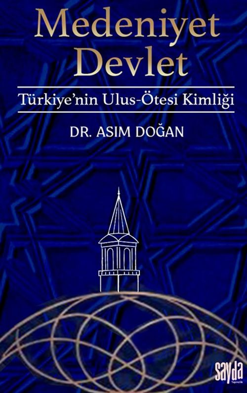 Medeniyet Devlet & Türkiye'nin Ulus-Ötesi Kimliği