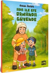 Ada ile Efe Ormanda Güvende