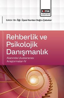 Rehberlik ve Psikolojik Danışmanlık Alanında Uluslararası Araştırmalar-IV