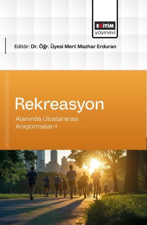 Rekreasyon Alanında Uluslararası Araştırmalar-I