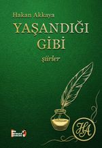 Yaşandığı Gibi