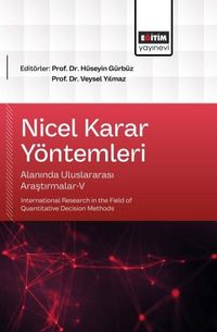 Nicel Karar Yöntemleri Alanında Uluslararası Araştırmalar-V