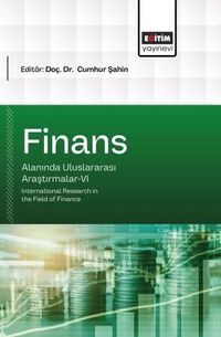 Finans Alanında Uluslararası Araştırmalar-VI