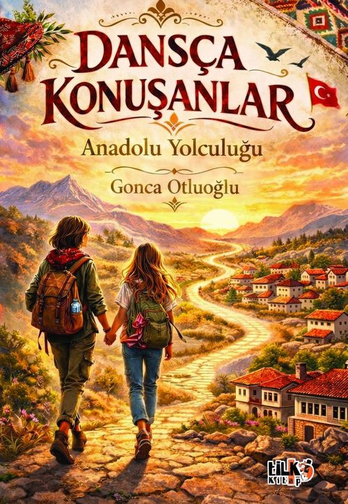 Dansça Konuşanlar & Anadolu Yolculuğu