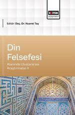 Din Felsefesi Alanında Uluslararası Araştırmalar-II