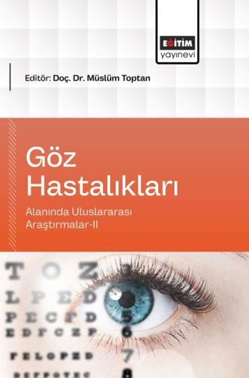 Göz Hastalıkları Alanında Uluslararası Araştırmalar-II