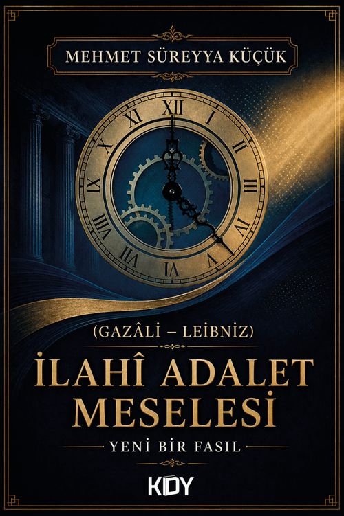(Gazali-Leibniz) İlahi Adalet Meselesi