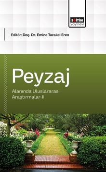 Peyzaj Mimarlığı Alanında Uluslararası Araştırmalar-II