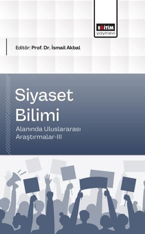 Siyaset Bilimi Alanında Uluslararası Araştırmalar-III