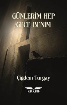 Günlerim Hep Gece Benim