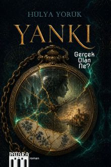 Yankı & Gerçek Olan Ne?