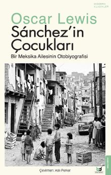 Sánchez'in Çocukları & Bir Meksika Ailesinin Otobiyografisi