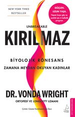 Kırılmaz & Biyolojik Rönesans: Zamana Meydan Okuyan Kadınlar