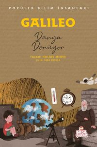 Galileo - Popüler Bilim İnsanları & Dünya Dönüyor