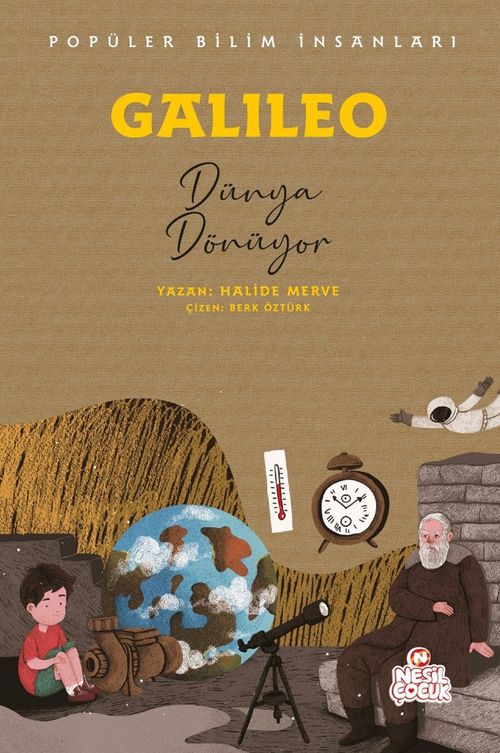 Galileo - Popüler Bilim İnsanları & Dünya Dönüyor