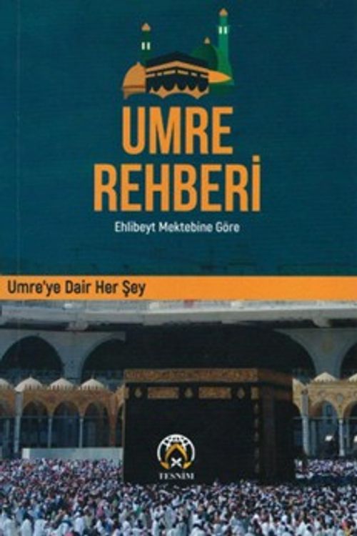 Umre Rehberi & Ehlibeyt Mektebine Göre