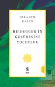 Heidegger'in Kulübesine Yolculuk