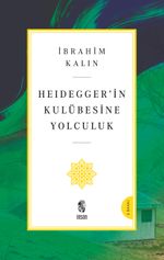 Heidegger'in Kulübesine Yolculuk