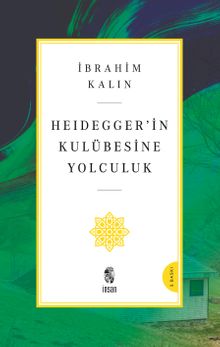 Heidegger'in Kulübesine Yolculuk