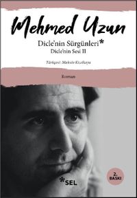 Dicle'nin Sürgünleri - Dicle'nin Sesi II