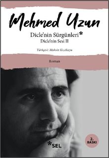 Dicle'nin Sürgünleri - Dicle'nin Sesi II
