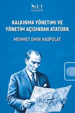 Kalkınma Yönetimi ve Yönetim Açısından Atatürk