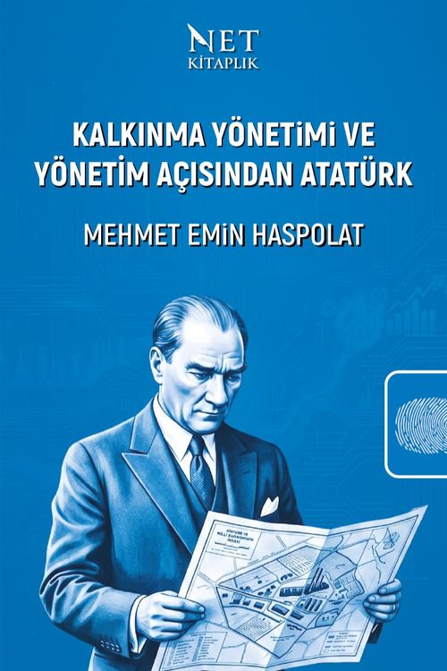 Kalkınma Yönetimi ve Yönetim Açısından Atatürk