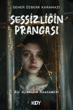 Sessizliğin Prangası