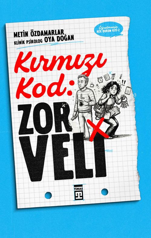 Kırmızı Kod: Zor Veli / Öğretmenin Acil Durum Kiti 2
