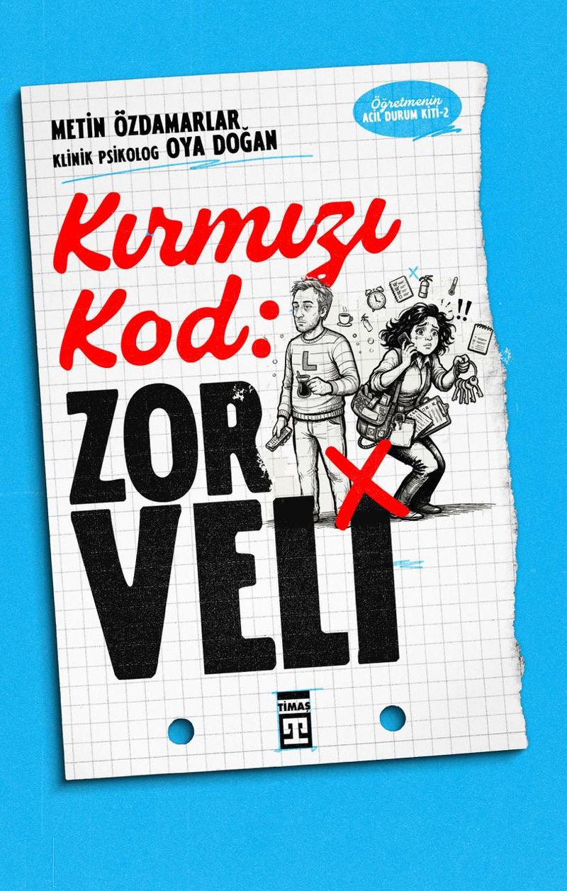 Kırmızı Kod: Zor Veli / Öğretmenin Acil Durum Kiti 2 (Metin