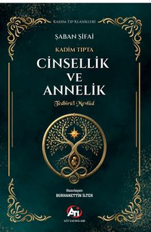 Kadim Tıpta Cinsellik ve Annelik  Tedbirü'l Mevlûd