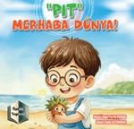 ‘Pıt' Merhaba Dünya