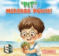 ‘Pıt' Merhaba Dünya
