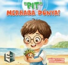 ‘Pıt' Merhaba Dünya