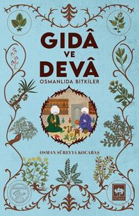 Gida ve Deva Osmanlıda Bitkiler