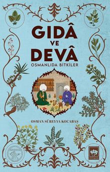 Gida ve Deva Osmanlıda Bitkiler