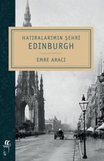 Hatıralarımın Şehri & Edinburgh