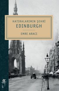 Hatıralarımın Şehri & Edinburgh