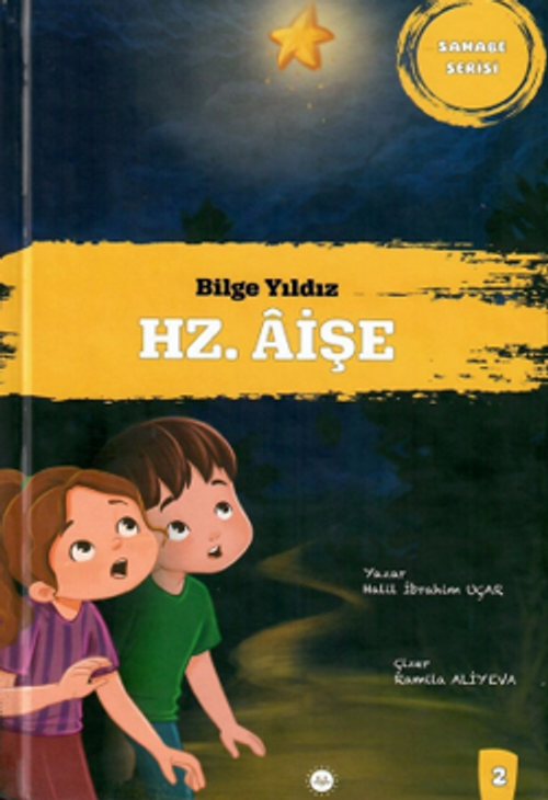Bilge Yıldız Hz. Aişe / Sahabe Serisi 2