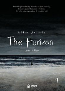 The Horizon / Ufkun Ardında 1