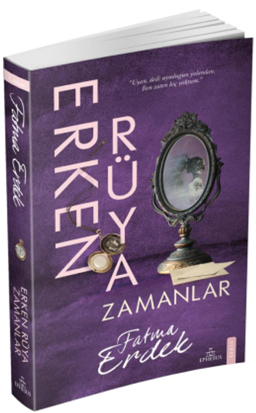 Erken Rüya Zamanlar (Karton Kapak)