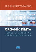 Organik Kimya Temel Bilgiler ve Seçilmiş Deneyler