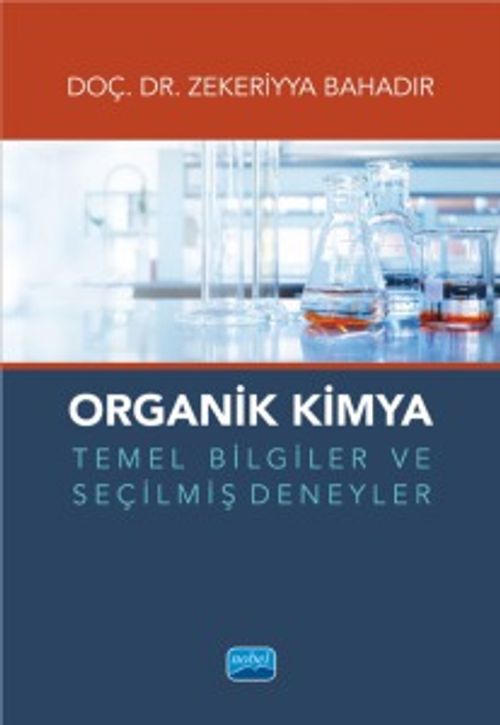 Organik Kimya Temel Bilgiler ve Seçilmiş Deneyler