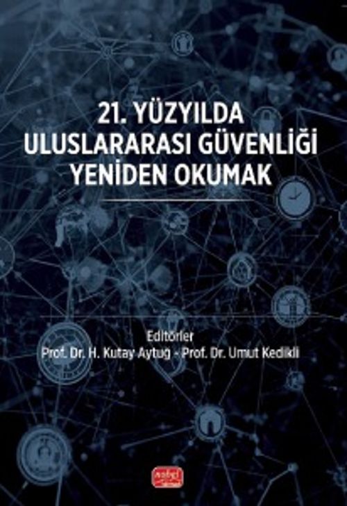 21. Yüzyılda Uluslararası Güvenliği Yeniden Okumak