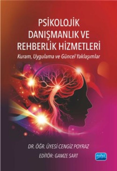 Psikolojik Danışmanlık ve Rehberlik Hizmetleri & Kuram, Uygulama ve Güncel Yaklaşımlar