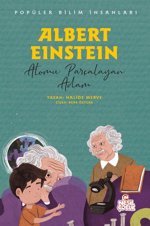 Albert Einstein - Popüler Bilim İnsanları & Atomu Parçalayan Adam