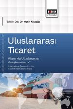 Uluslararası Ticaret Alanında Uluslararası Araştırmalar V